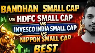 Best Small Cap Funds Comparison | Bandhan vs HDFC vs Invesco vs Nippon - Small Cap Mutual Fund?