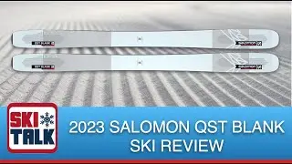2023 Salomon QST Blank Ski Review from SkiTalk.com