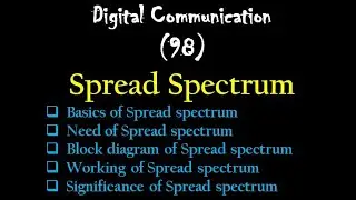 Digital Communication 98: Spread Spectrum: Basics, Block diagram and Working  of Spread spectrum