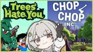 【TREES HATE YOU/CHOP CHOP INC】The tress they hate me... 🦊🗡️
