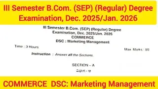 III Semester B.Com. (SEP) Degree Examination, Dec. 2025/Jan. 2026 COMMERCEDSC: Marketing Management
