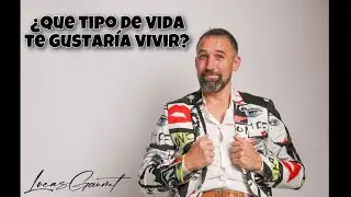 &iquest;Que tipo de vida te gustar&iacute;a vivir?