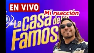 Reaccionando a la Casa de Los Famosos 16 de enero 2025