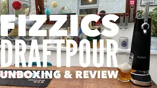 Fizzics DraftPour Beer Machine Unboxing & Review