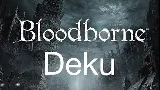 BloodBorne Deku #1- The attack