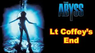 The Abyss - Lt Coffey's End