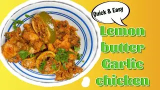 Quick and Easy way to cook Lemon Butter chicken/How to Cook Lemon Butter Chicken?