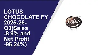 LOTUS CHOCOLATE Standalone Quarterly Result | Q3 Result 2025-26 | LOTUS CHOCOLATE latest news