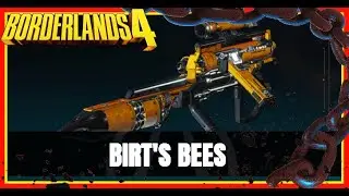 BORDERLANDS 4: THE BIRT'S BEES SMG LEGENDARY WEAPON REVIEW AND FARMING GUIDE