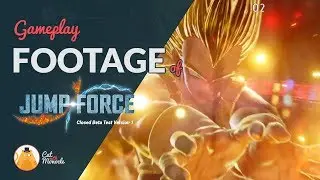 Jump Force - Closed Beta Gameplay Footage
