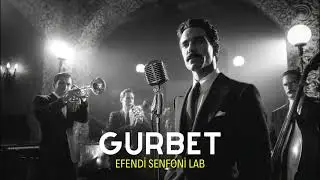 Gurbet - 1950s Motown Jazz Version | Efendi Senfoni LAB