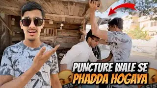 PUNCTURE WALE SE PHADDA HO GAYA🤬 | PUNCTURE MAFIA EXPOSED 😡 | PHADDA VLOG | OSAIREEM KHAN |