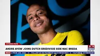 Andre Ayew joins Dutch Eredivisie side Nac Breda | Prime Sports