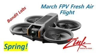 March DJI Avata 2 Fresh Air Flight
