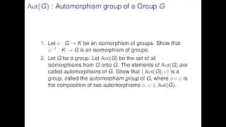 Algebra - Aut(G): the automorphism group of a group G
