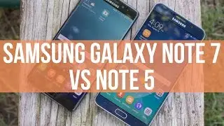 Samsung Galaxy Note 7 vs Samsung Galaxy Note 5