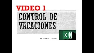 Control vacaciones [VIDEO 1]
