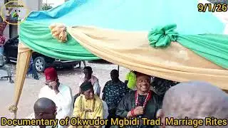 Traditional Rites of Marriage list fulfilment of Okwudor Mgbidi in Obi Mgbidi Autonomous Community.