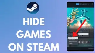 How to Hide Games on Steam 2024?