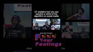 CT explains how you can become a victim of the algorithm on social media | F*** Your Feelings