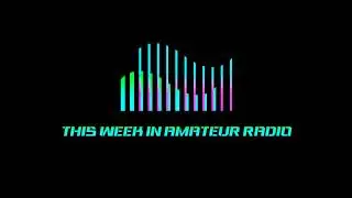 PODCAST: This Week in Amateur Radio #1401 - LPFM Version (no commercial breaks)