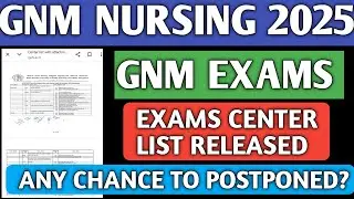 GNM EXAMS 2025-26|GNM EXAMS CENTER LIST RELEASED BY RGUHS|GNM EXAMS POSTPONED?|2 UPDATES|GNM NURSING
