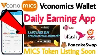 Vconomics Digital economy,Daily Earning App,Vconomics Wallet,MICS Token Listing On 10 January 2022