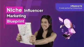 The Blueprint to Niche Influencer Marketing in 2024