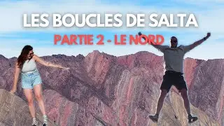 LES BOUCLES DE SALTA - pt 2: des incroyables paysages ! 🤩
