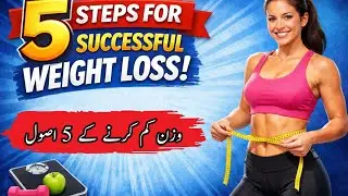 5 Easy Steps to Lose Weight Successfully
