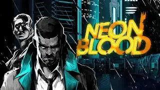 Neon Blood | GamePlay PC