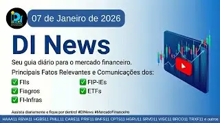DI News, 07 de Janeiro de 2026 - RBVA11 HGBS11 PMLL11 CPTS11 HGRU11 VISC11 BRCO11 TRXF11 e outros
