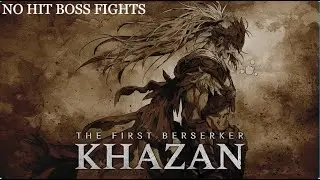 The First Berserker Khazan | No Hit | Yetuga | Blade Phantom | Keshta | Hero's Dual Wield |