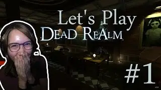 Let's Play Dead Realm w/ Minx, Sinow, and Doxy | Pt.1