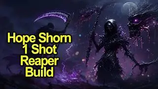 Hope Shorn Reaper Build | 20K DMG of soul crushing power | No rest for the wicked Together
