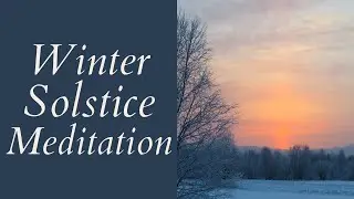 Winter Solstice Meditation//Short Guided Yule Meditation