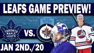 Maple Leafs vs Jets Game Day Preview! (Jan 2nd 2020)
