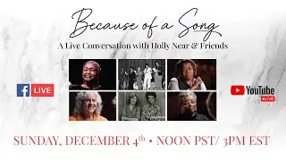 Because of a Song Conversation with Holly Near & Friends