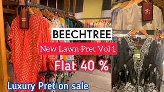 Beechtree Flat 40% Off Sale //New Summer Pret Collection Vol 1 -2th Feb 2022