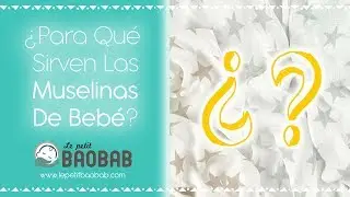 ¿Para Qué Sirven Las Muselinas De Bebé? | 1 MUSELINA, 6 USOS