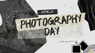 World Photography Day  | 19 August | History of photography | Importance of Photography | Photos