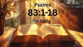 Psalms 83:1-18