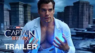 Captain Britain: First Trailer (2026) | Henry Cavill