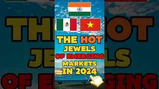 Want to Get Rich in 2024? Top 5 Emerging Markets to Watch ! #economy #emergingmarkets #stockmarket