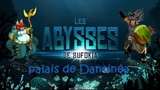 [DOFUS] PALAIS DE DANTINEA (Panda/Roub/Elio/Eca) Maj 2.37