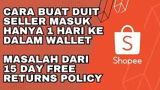 15 Days Free Returns Buat Seller Shopee Pening Kepala | Cara Buat Settlement Masuk Dalam 1 Hari