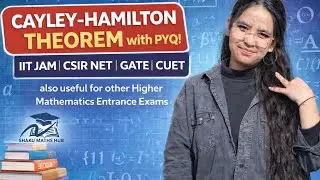 Cayley-Hamilton theorem || Linear Algebra || IIT JAM MATH || PYQ with motivation || SHAKU MATHS HUB