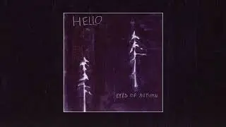 Eyes of Autumn - Hello (2002)