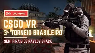 Grande Final do 3&ordm; Torneio Brasileiro de Pavlov Shack | CSGO VR