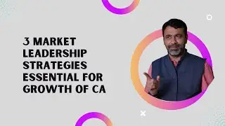 3 Market Leadership Strategies essential for Growth of CA